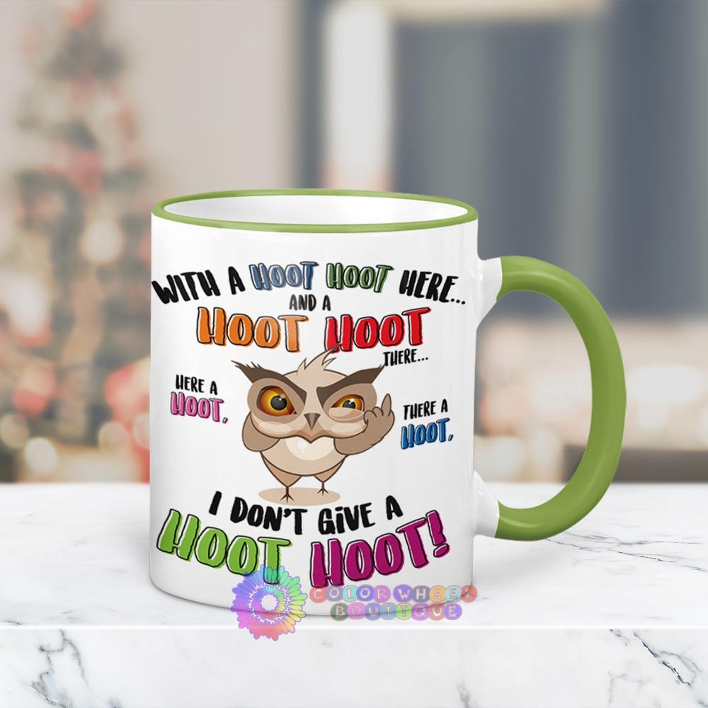 NSFW - I Don't Give A Hoot Hoot Mug
